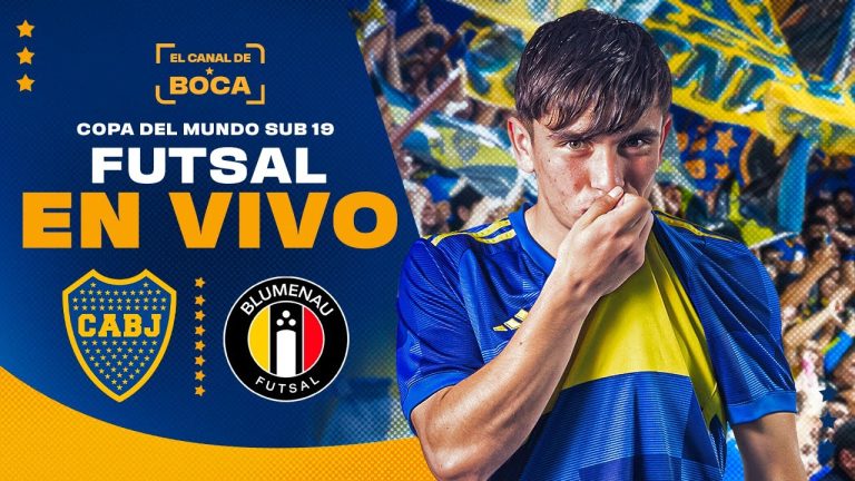 BOCA JUNIORS vs BLUMENAU EN VIVO |  MUNDIAL SUB 19 de FUTSAL | EL CANAL DE BOCA